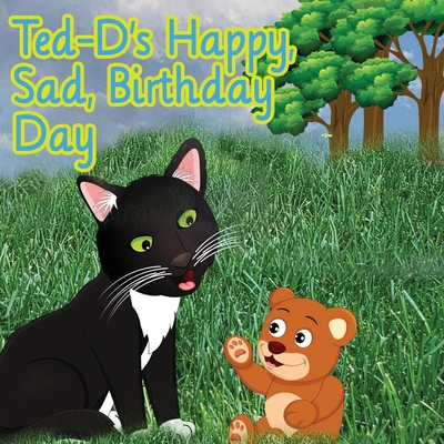 Ted-D's Happy, Sad, Birthday, Day - Gould, Alec