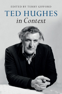 Ted Hughes in Context - Gifford, Terry (Editor)