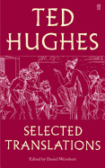 Ted Hughes: Selected Translations