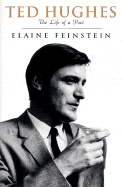 Ted Hughes: The Life of a Poet - Feinstein, Elaine