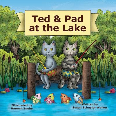 Ted & Pad at the Lake - Walker, Susan Schuyler