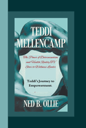 Teddi Mellencamp: The Power of Determination and Health Reality TV Star to Wellness Leader: Teddi's Journey to Empowerment.