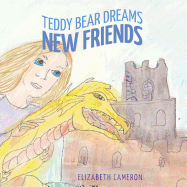 Teddy Bear Dreams: New Friends