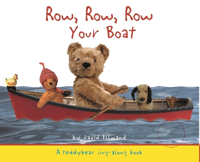 Teddy Bear Sound Book - Row Your Boat Teddy Sound book - Ellwand, David