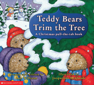 Teddy Bears Trim the Tree: A Christmas Pull-The-Tab Book - Williams, Sam