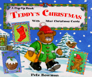 Teddy's Christmas: A Pop-Up Book with Mini Christmas Cards - Bowman, Peter