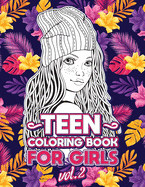 Teen Coloring Books for Girls: Fun activity book for Older Girls ages 12-14, Teenagers; Detailed Design, Zendoodle, Creative Arts, Relaxing ad Stress Relief!