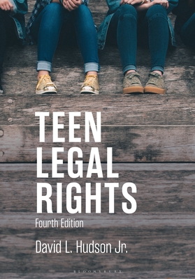 Teen Legal Rights - Jr, David L Hudson