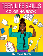 Teen Life Skills Coloring Book: Black Girl Tweens and Young Adults