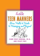 Teen Manners: From Malls to Meals to Messaging and Beyond