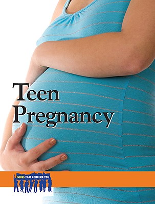 Teen Pregnancy - Williams, Heidi (Editor)