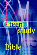 Teen Study Bible - Richards, Larry, Dr. (Editor), and Richards, Sue Poorman (Editor)