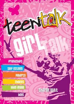 Teen Talk: Girl Talk - Witt, Sharon