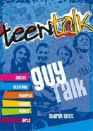 Teen Talk: Guy Talk