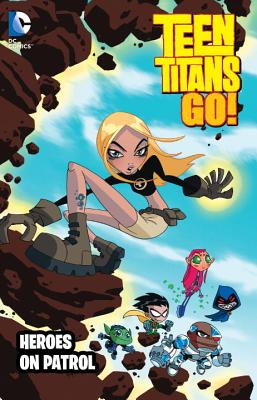 Teen Titans Go!: Heroes on Patrol - Torres, J.