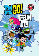 Teen Titans Go! (Tm): Team Up!