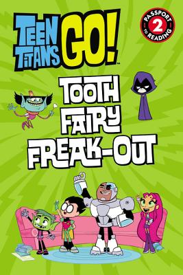 Teen Titans Go! (Tm): Tooth Fairy Freak-Out - Fox, Jennifer