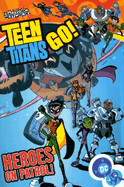Teen Titans Go Vol 2 Heroes on Patrol - Torres, J.