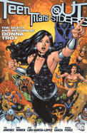 Teen Titans: The Death and Return of Donna Troy - Jimenez, Phil, and Winick, Judd