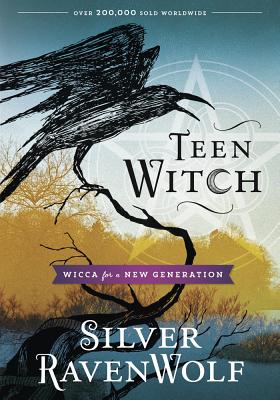 Teen Witch: Wicca for a New Generation - Ravenwolf, Silver