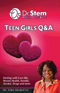 Teenage Girls Q & A: Dealing Love-life, Mental Health, Suicide, Alcohol, Drugs and More
