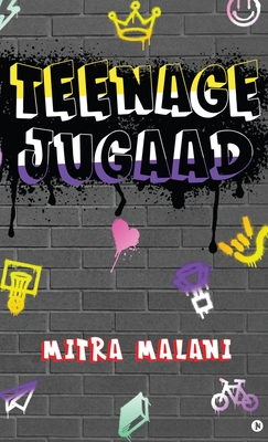 Teenage Jugaad - Mitra Malani