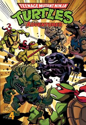 Teenage Mutant Ninja Turtles Adventures, Volume 4 - Clarrain, Dean, and Brown, Ryan