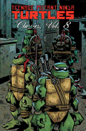 Teenage Mutant Ninja Turtles Classics, Volume 8