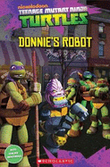 Teenage Mutant Ninja Turtles: Donnie's Robot