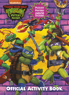 Teenage Mutant Ninja Turtles: Mutant Mayhem: Official Activity Book - 