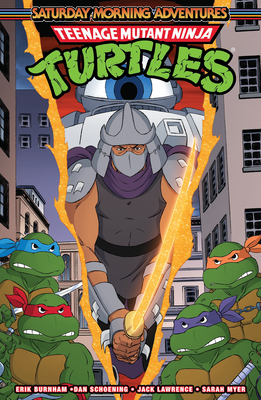 Teenage Mutant Ninja Turtles: Saturday Morning Adventures, Vol. 4 - Burnham, Erik