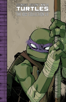Teenage Mutant Ninja Turtles: The IDW Collection Volume 4 - Eastman, Kevin, and Waltz, Tom, and Allor, Paul