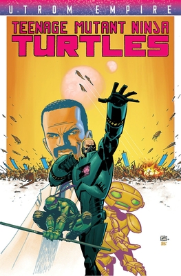 Teenage Mutant Ninja Turtles: Utrom Empire - Allor, Paul