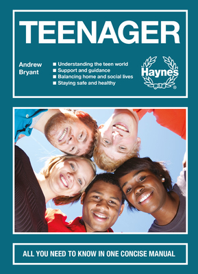 Teenager: All you need to know in one concise manual - Bryant, Andrew