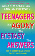 Teenagers: The Agony, the Ecstasy - The Answers