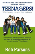 Teenagers!: What Every Parent Has to Know