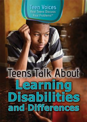 Teens Talk about Learning Disabilities and Differences - Landau, Jennifer (Editor)