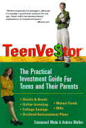 Teenvestor: The Practical Investment Guide for Teens and Their Parents