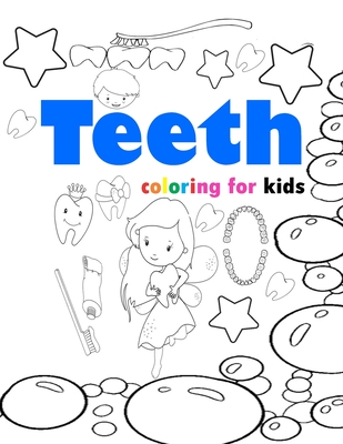 Teeth coloring for kids: tooth coloring book for kids 2-3-4-5-6-7-8-9-10-11 and 12 years old, tooth fairy for kids - Fox, Yeti Jey