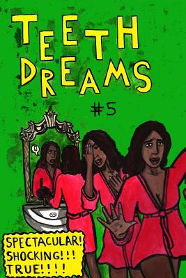 Teeth Dreams Magazine Vol. 5 - Singer, Roger G, and Hadzialic, Sabahudin, and Carver, Marc