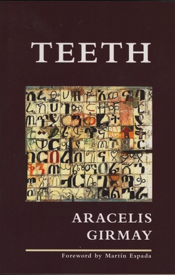 Teeth - Girmay, Aracelis