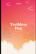 Teethless Dog: Fear as dreamkiller