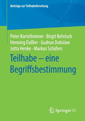 Teilhabe - Eine Begriffsbestimmung - Bartelheimer, Peter, and Behrisch, Birgit, and Da?ler, Henning