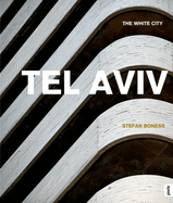 Tel Aviv:: The White City