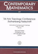 Tel Aviv Topology Conference, Rothenberg Festschrift: International Conference on Topology, June 1-5, 1998, Tel Aviv