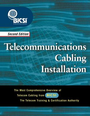 Telecommunications Cabling Installation - Bicsi