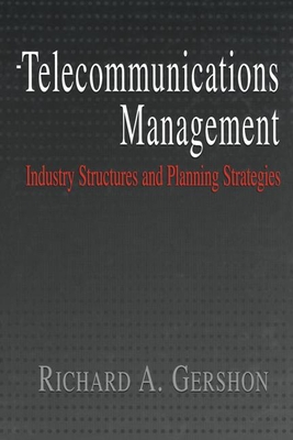 Telecommunications Management - Gershon, Richard A, Dr.