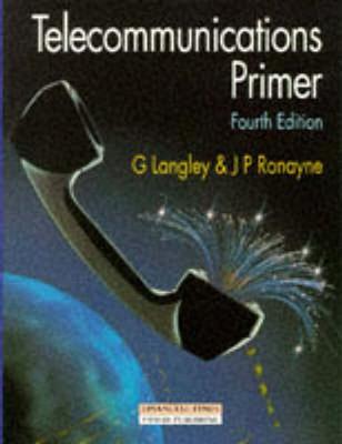 Telecommunications Primer - Ronayne, John, and Langley, Graham
