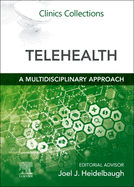 Telehealth: A Multidisciplinary Approach: Clinics Collections