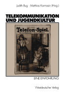 Telekommunikation Und Jugendkultur: Eine Einfuhrung